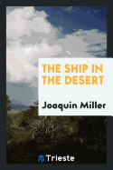 The Ship in the Desert