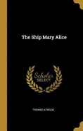 The Ship Mary Alice