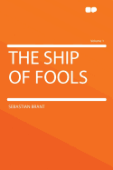 The Ship of Fools; Volume 1