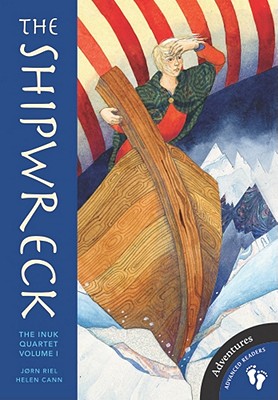 The Shipwreck Chapter: Volume 1 of the Inuk Quartet - Riel, Jorn