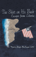 The Shirt on His Back: Escape from Liberia