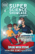 The Shocklosers and the Water Slide to Nowhere: The Shocklosers (Super Science Showcase Stories #4)