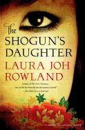 The Shogun's Daughter: A Novel of Feudal Japan