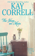 The Shop on Main: Comfort Crossing Book One