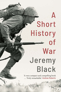 The Short History of War
