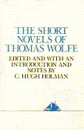 The Short Novels Thomas Wolfe