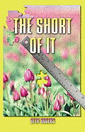 The Short of It - Rogers, Beth