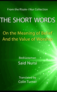 The Short Words: On the Meaning of Belief and the Value of Worship