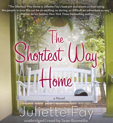The Shortest Way Home - Fay, Juliette, and Runnette, Sean (Read by)