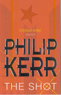 The Shot - Kerr, Philip