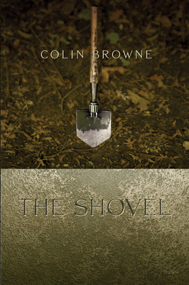 The Shovel - Browne, Colin