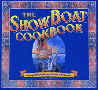 The Show Boat Cookbook - Jackson, June, and Anderson, Lee (Photographer)