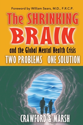 The Shrinking Brain - Crawford, Michael A, and Marsh, David E