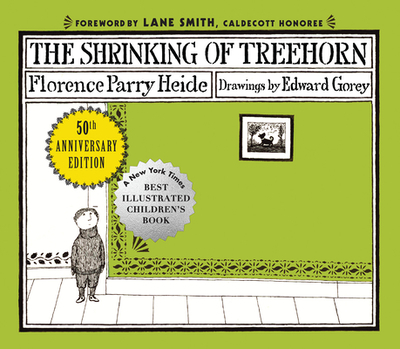 The Shrinking of Treehorn - Heide, Florence Parry, and Smith, Lane (Foreword by)
