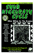 The Shub-Niggurath Cycle: Tales of the Black Goat with a Thousand Young - Price, Robert M, Reverend, PhD (Introduction by), and Spence, Lewis, and Singer, Glen