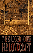 The Shunned House by H. P. Lovecraft, Fiction, Fantasy, Classics, Horror