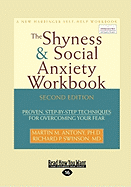The Shyness & Social Anxiety Workbook: Proven, Step-By-Step Techniques for Overcoming Your Fear (Easyread Large Edition)
