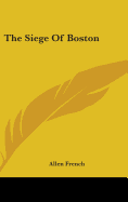 The Siege Of Boston