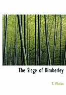 The Siege of Kimberley