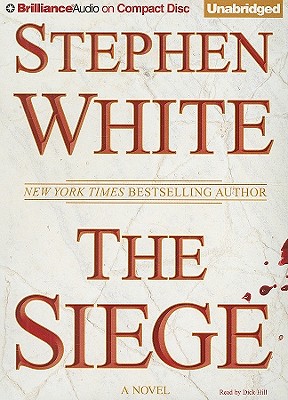 The Siege - White, Stephen, Dr., and Hill, Dick (Read by)