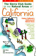 The Sierra Club Guide to the Natural Areas of California