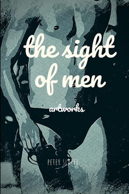 The sight of men - Slater, Peter