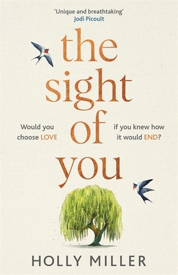 The Sight of You: An unforgettable love story and Richard & Judy Book Club pick - Miller, Holly