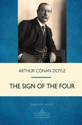 The Sign of the Four - Doyle, Arthur Conan, Sir