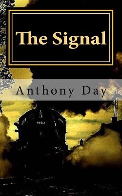 The Signal - Day, Anthony