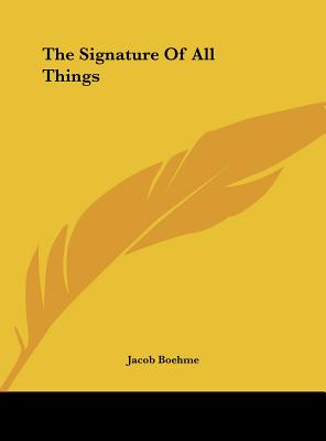 The Signature Of All Things - Boehme, Jacob