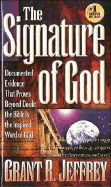 The Signature of God: Astonishing Biblical Discoveries - Jeffrey, Grant R, Dr.