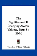 The Significance Of Changing Atomic Volume, Parts 3-4 (1904)