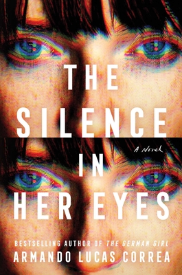 The Silence in Her Eyes - Correa, Armando Lucas