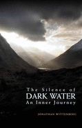 The Silence of Dark Water: An Inner Journey
