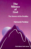 The Silence of God: The Answer of the Buddha