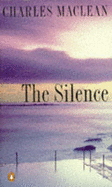 The Silence - Maclean, Charles