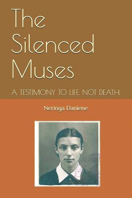 The Silenced Muses: A Story About Life. Not Death. - Vince, Laima, and Daniene, Neringa