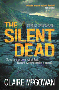 The Silent Dead (Paula Maguire 3): An Irish crime thriller of danger, death and justice