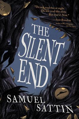 The Silent End - Sattin, Samuel