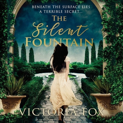 The Silent Fountain - Fox, Victoria, and Bouvard, Laurence (Read by), and Keeley, Helen (Read by)