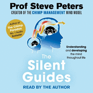 The Silent Guides: How to understand and develop children's emotions, thinking and behaviours