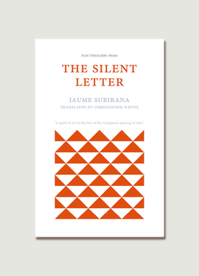 The Silent Letter - Subirana, Jaume, and Whyte, Christopher (Translated by)