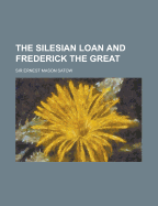 The Silesian Loan and Frederick the Great