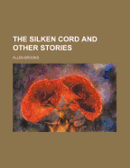 The Silken Cord and Other Stories