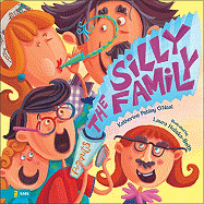 The Silly Family - O'Neal, Katherine Pebley