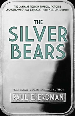 The Silver Bears - Erdman, Paul E