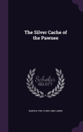 The Silver Cache of the Pawnee