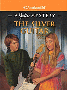 The Silver Guitar: A Julie Mystery