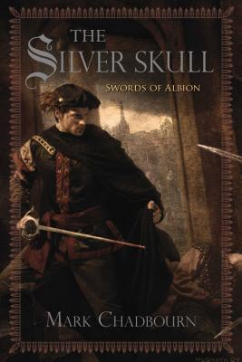 The Silver Skull, 1 - Chadbourn, Mark