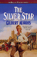 The Silver Star - Morris, Gilbert